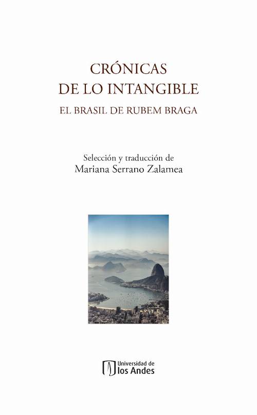 Crónicas de lo intangible. El Brasil de Rubem Braga