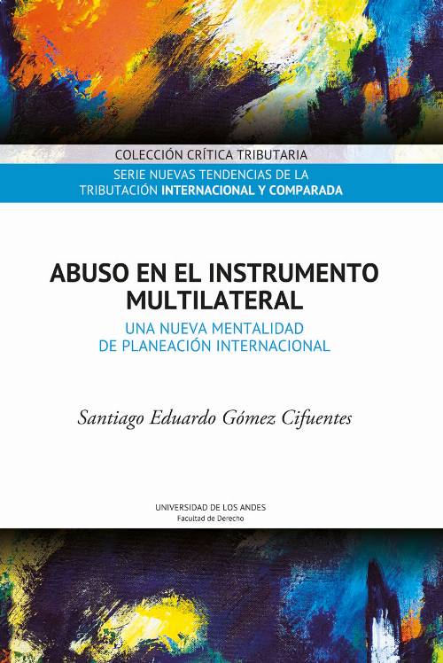 Abuso en el Instrumento Multilateral. Una nueva mentalidad de planeación internacional