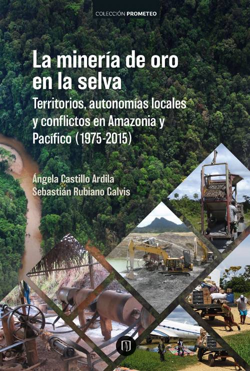 La minería de oro en la selva