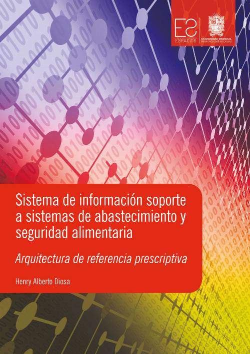 Sistema de información soporte a sistemas de abastecimiento y seguridad alimentaria