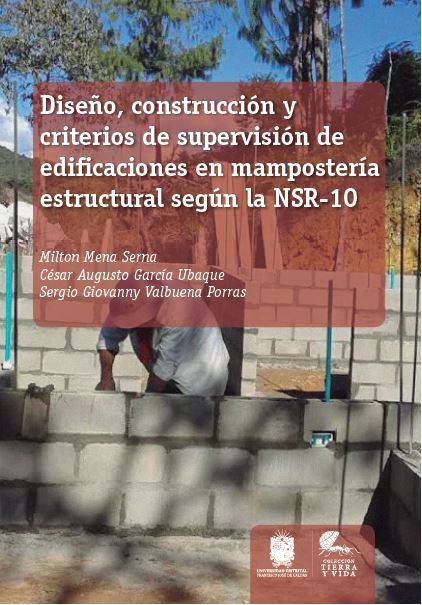 Diseño, construcción y criterios de supervisión de edificaciones en mampostería estructural según la NSR-10