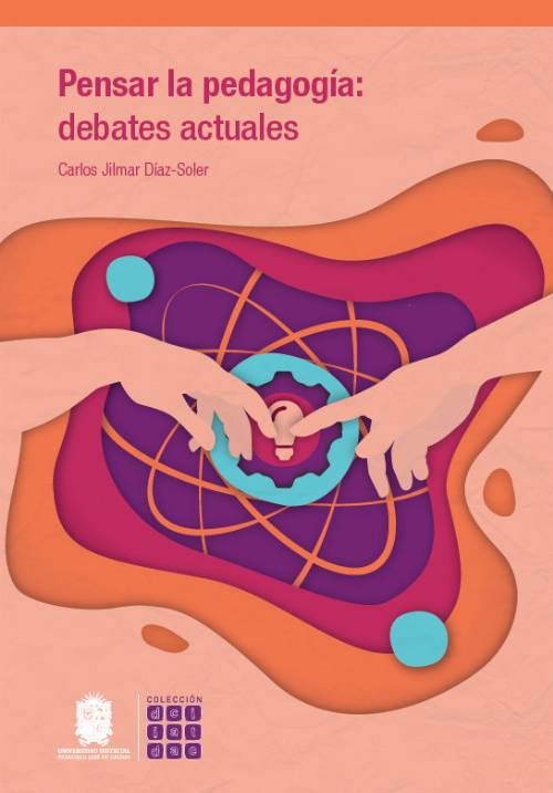 Pensar la pedagogía: debates actuales
