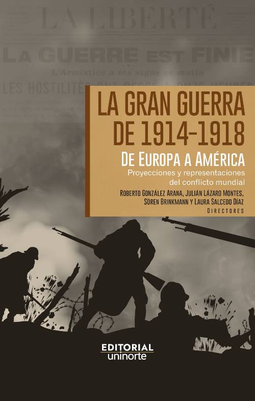La Gran Guerra de 1914-1918. De Europa a América Latina