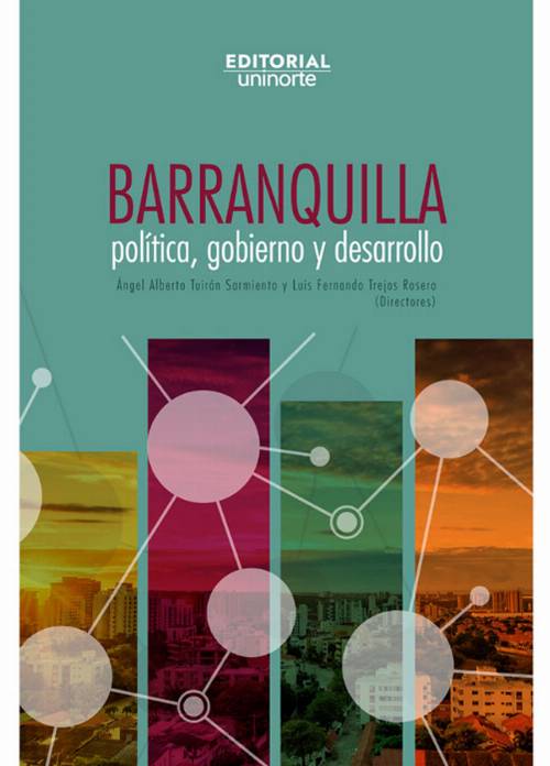 Barranquilla: política, gobierno y desarrollo