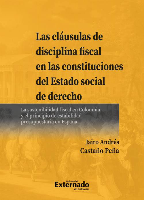 Las cláusulas de disciplina fiscal en las constituciones del Estado social de derecho