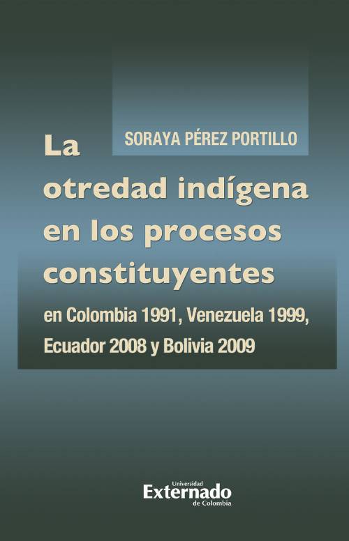 La otredad indígena en los procesos constituyentes