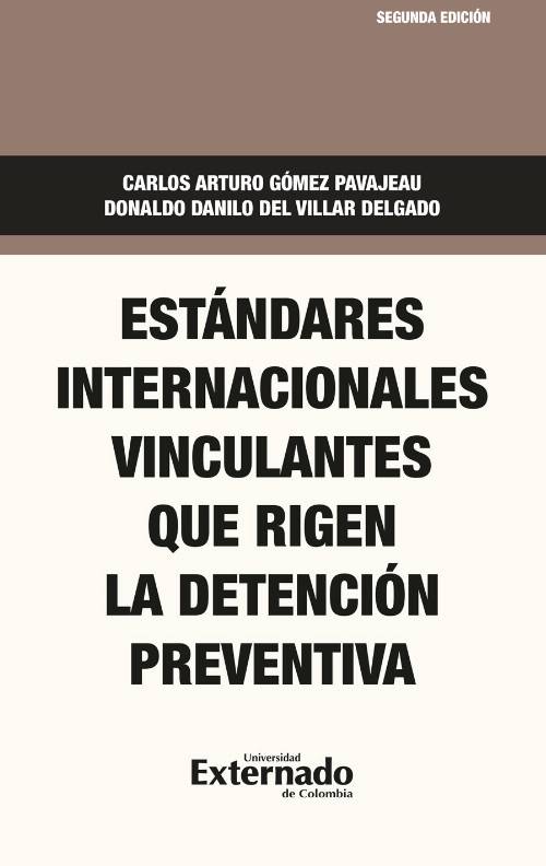 Estándares internacionales vinculantes que rigen la detención preventiva