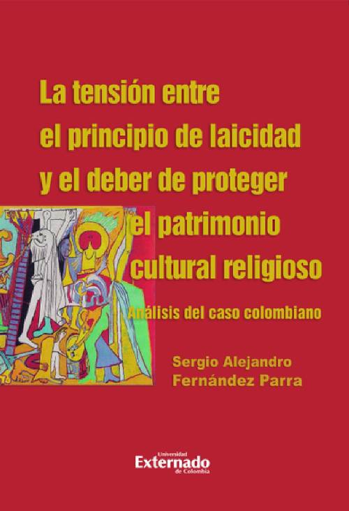 La tensión entre el principio de laicidad y el deber de proteger el patrimonio cultural religioso