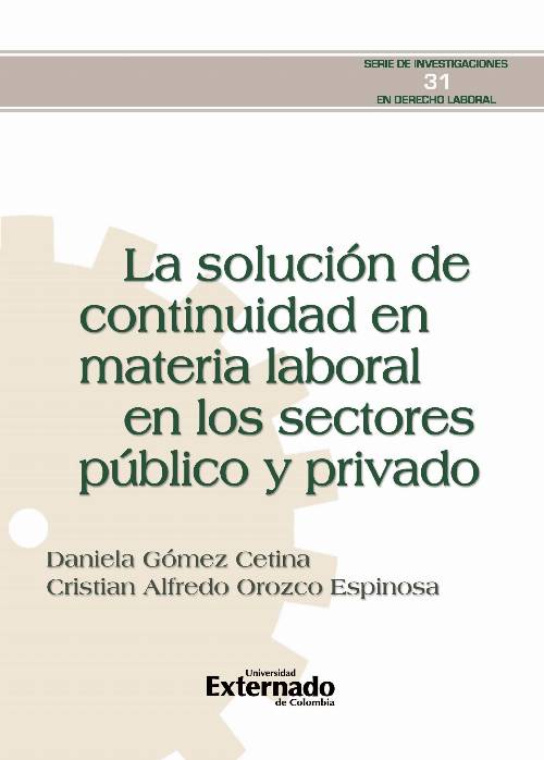 La solución de continuidad en materia laboral en los sectores público y privado
