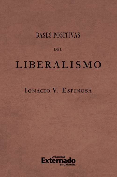 Bases positivas del liberalismo