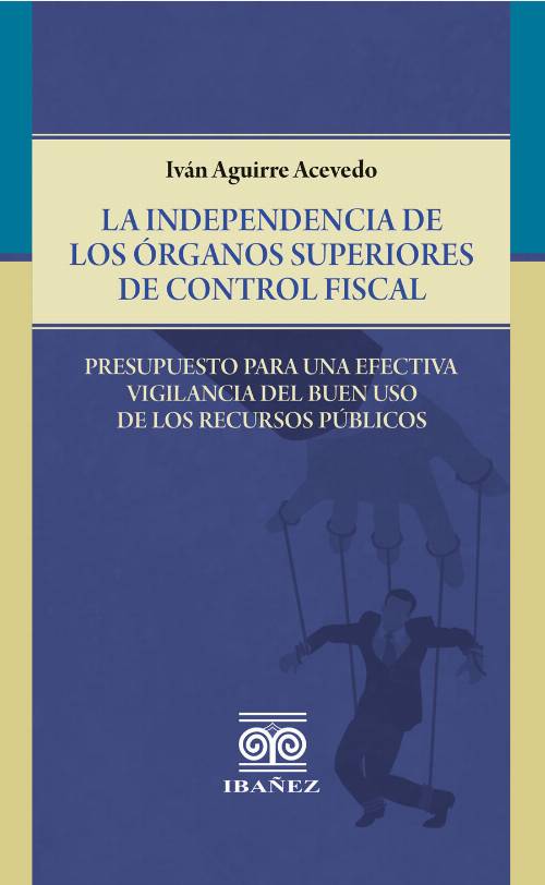La independencia de los órganos superiores de control fiscal