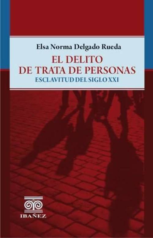 El delito de trata de personas