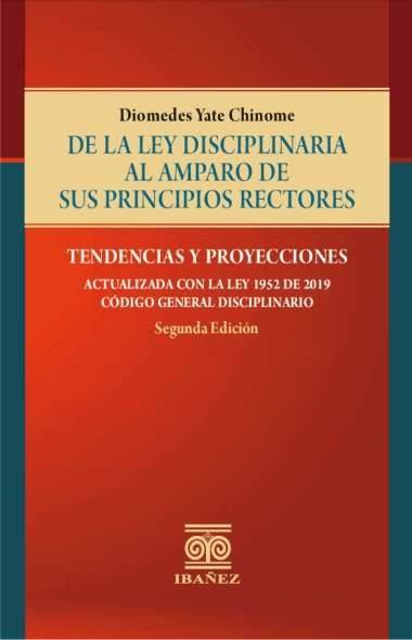 De la ley disciplinaria al amparo de sus principios rectores