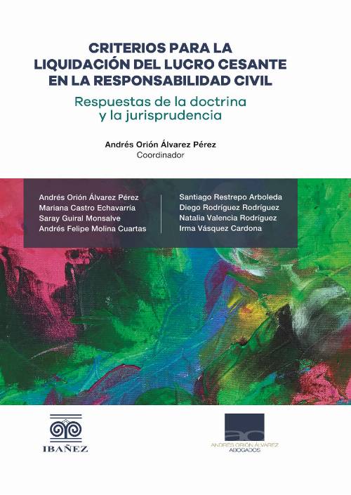 Criterios para la liquidación del lucro cesante en la responsabilidad civil