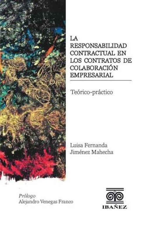 La responsabilidad contractual en los contratos de colaboración empresarial