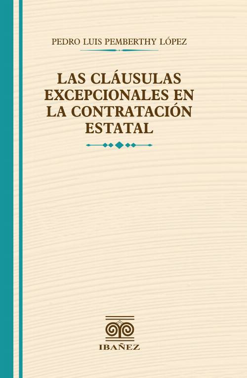 Las cláusulas excepcionales en la contratación estatal