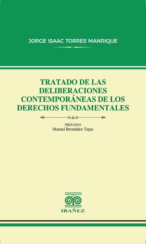 Tratado de las deliberaciones contemporáneas de los derechos fundamentales