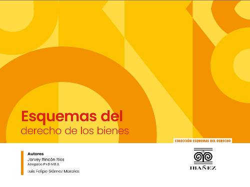 Esquemas del derecho de bienes