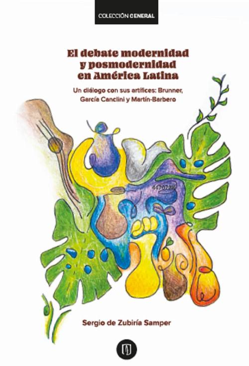 El debate modernidad y posmodernidad en América Latina