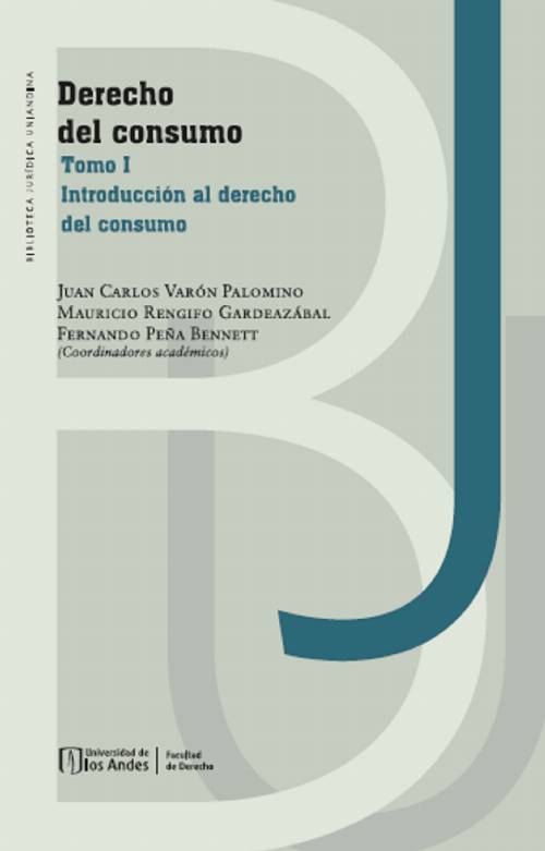 Derecho del consumo. Tomo I, Introducción al derecho del consumo