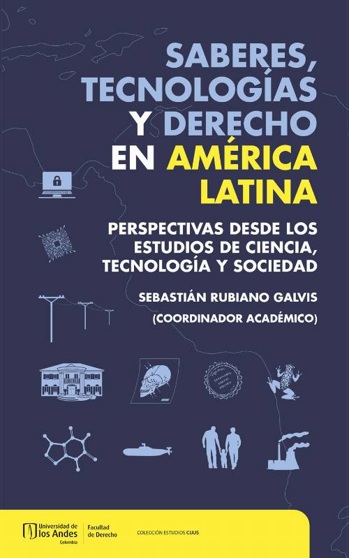 Saberes, tecnologías y derecho en América Latina