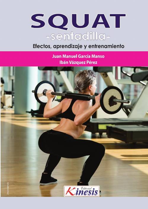 SQUAT (Sentadilla). Efectos, aprendizaje y entrenamiento