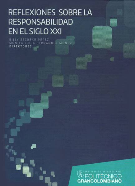 Reflexiones sobre la responsabilidad en el siglo XXI