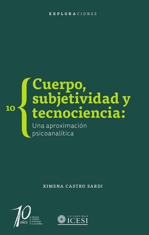 Cuerpo, subjetividad y tecnociencia
