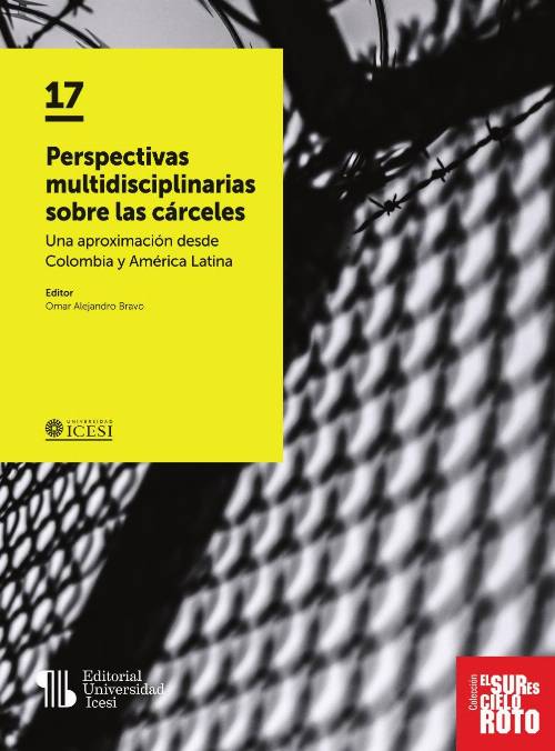 Perspectivas multidisciplinarias sobre las cárceles