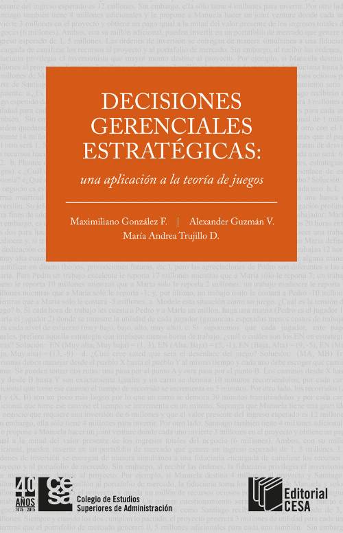Decisiones gerenciales estratégicas: una aplicación a la teoría de juego