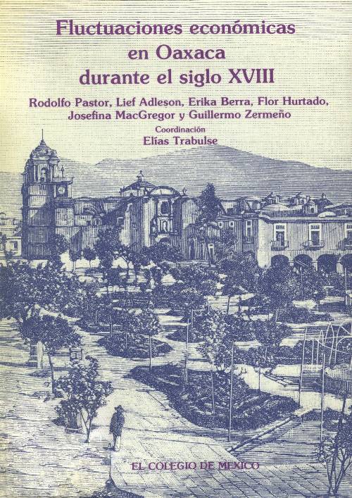 Fluctuaciones económicas en Oaxaca durante el siglo XVIII
