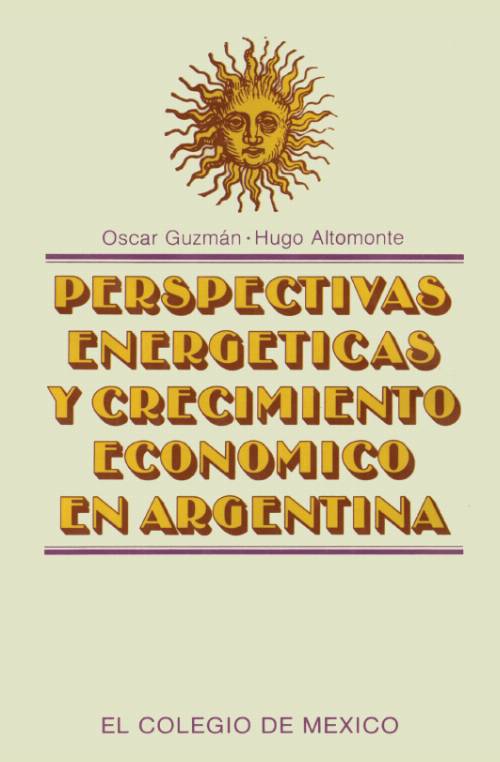 Perspectivas energéticas y crecimiento económico en Argentina