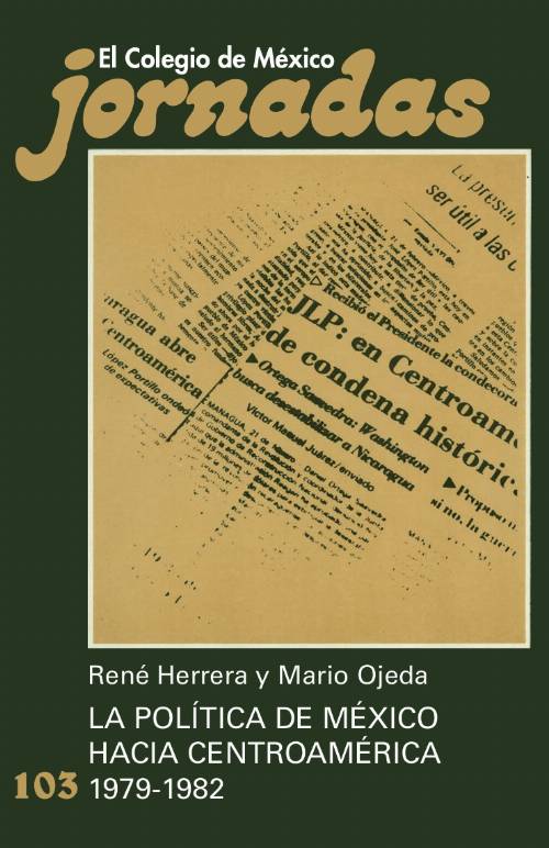 La política de México hacia Centroamérica, (1979-1982)