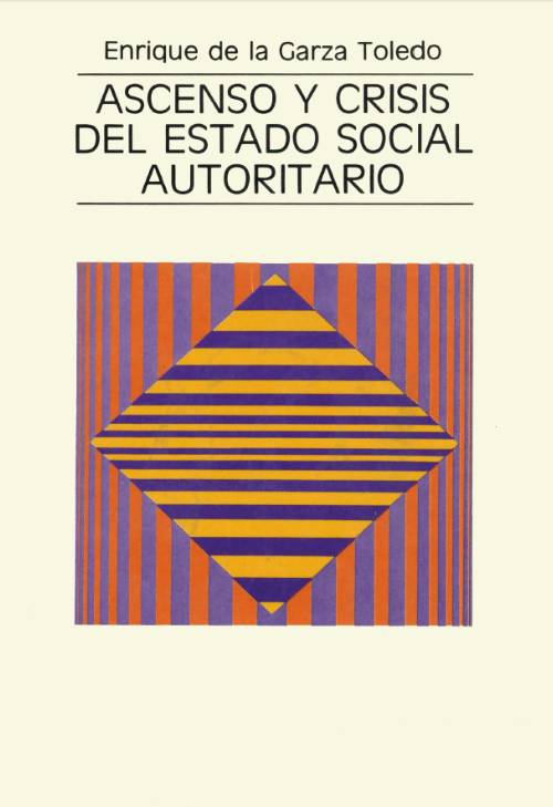 Ascenso y crisis del Estado social autoritario