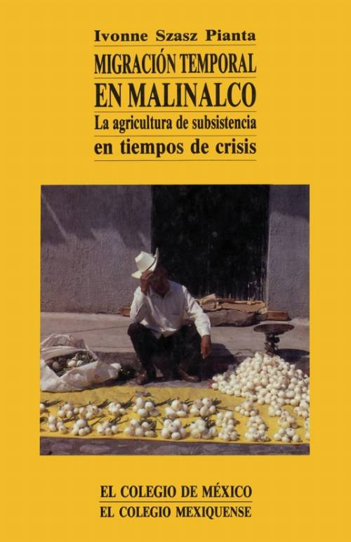 Migración temporal en Malinalco