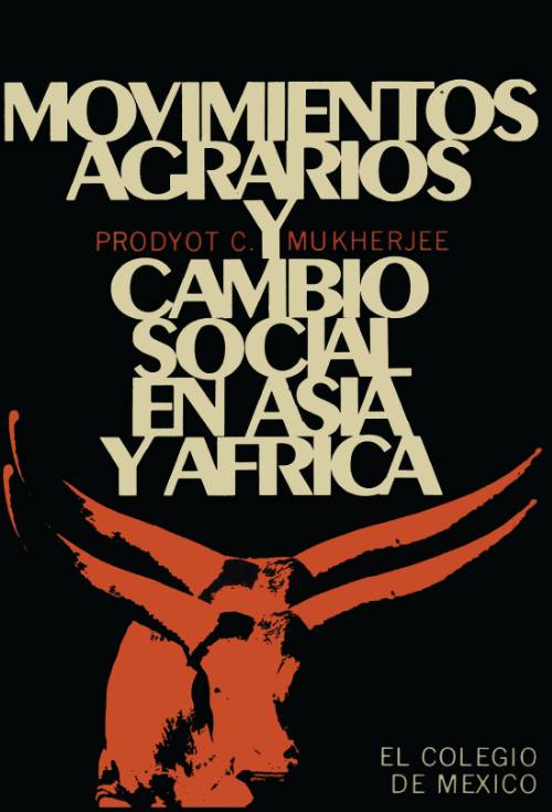 Movimientos agrarios y cambio social en Asia y África