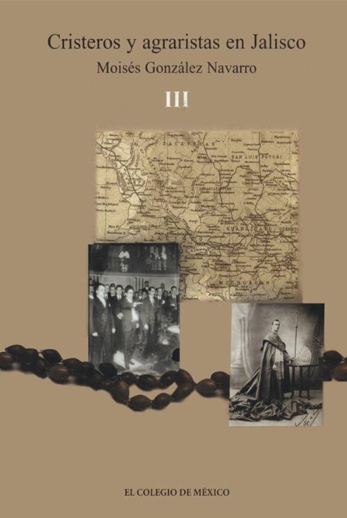 Cristeros y agraristas en Jalisco