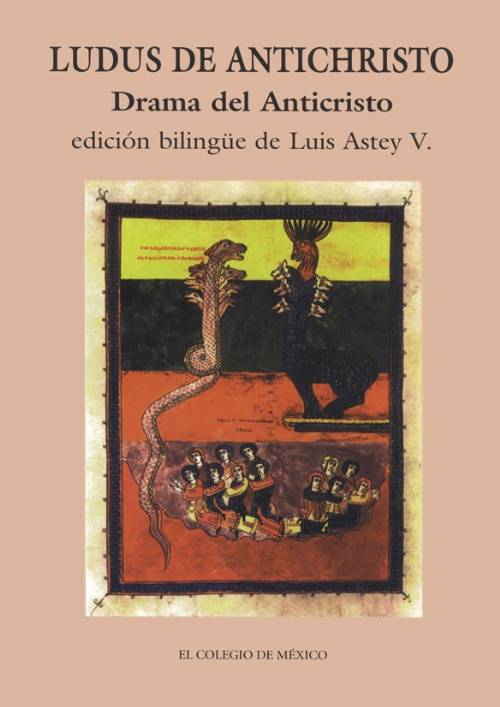Ludus de Antichristo = drama del Anticristo