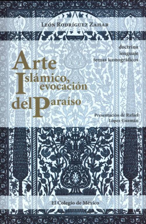Arte Islámico, evocación del paraíso