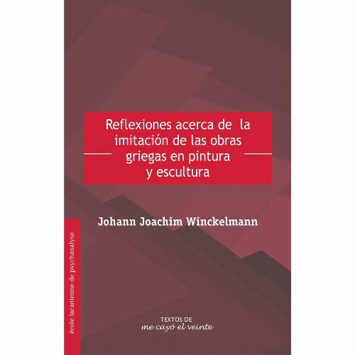 Reflexiones acerca de laimitación de las obras griegas en pintura y escultura
