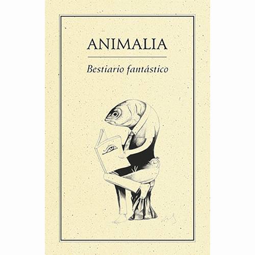 Animalia. Bestiario fantástico