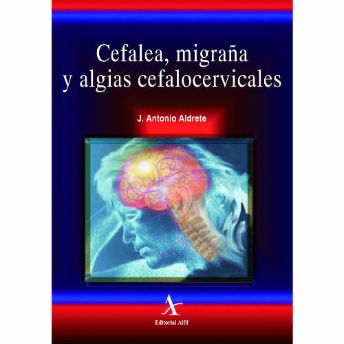 Cefalea, migraña y algias cefalocervicales