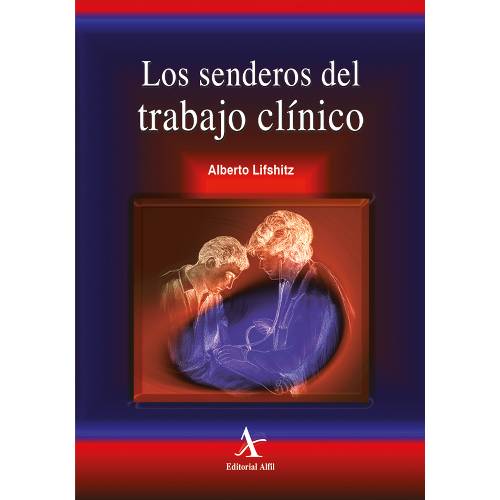 Los senderos del trabajo clínico