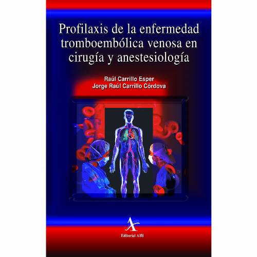 Profilaxis de la enfermedad tromboembólica venosa en cirugía y anestesiología