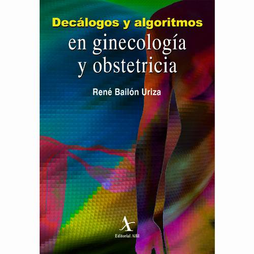 Decálogos y algoritmos en ginecología y obstetricia