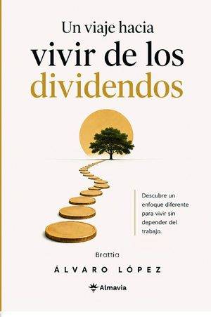 Un viaje hacia vivir de los dividendos