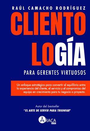 Clientología para gerentes virtuosos