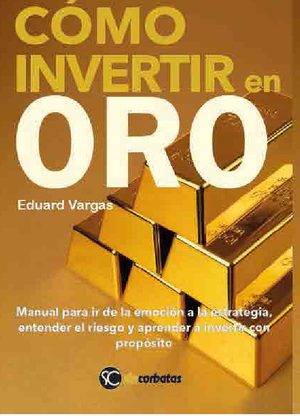 Como invertir en Oro