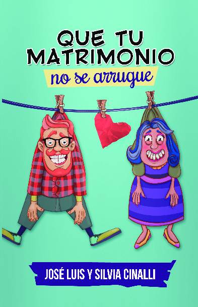 QUE TU MATRIMONIO NO SE ARRUGUE