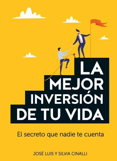 LA MEJOR INVERSIÓN DE TU VIDA